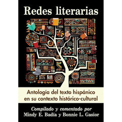 Redes Literarias, Antología Del Texto Hispánico en Su Contexto Histórico-Cultural