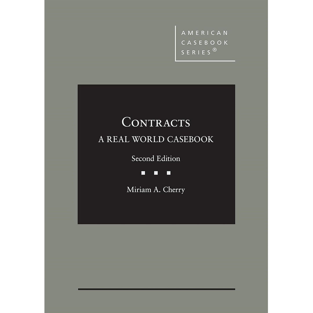 Contracts (2e 21) A Real World Casebook