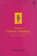 Teaching Critical Thinking: Practical Wisdom