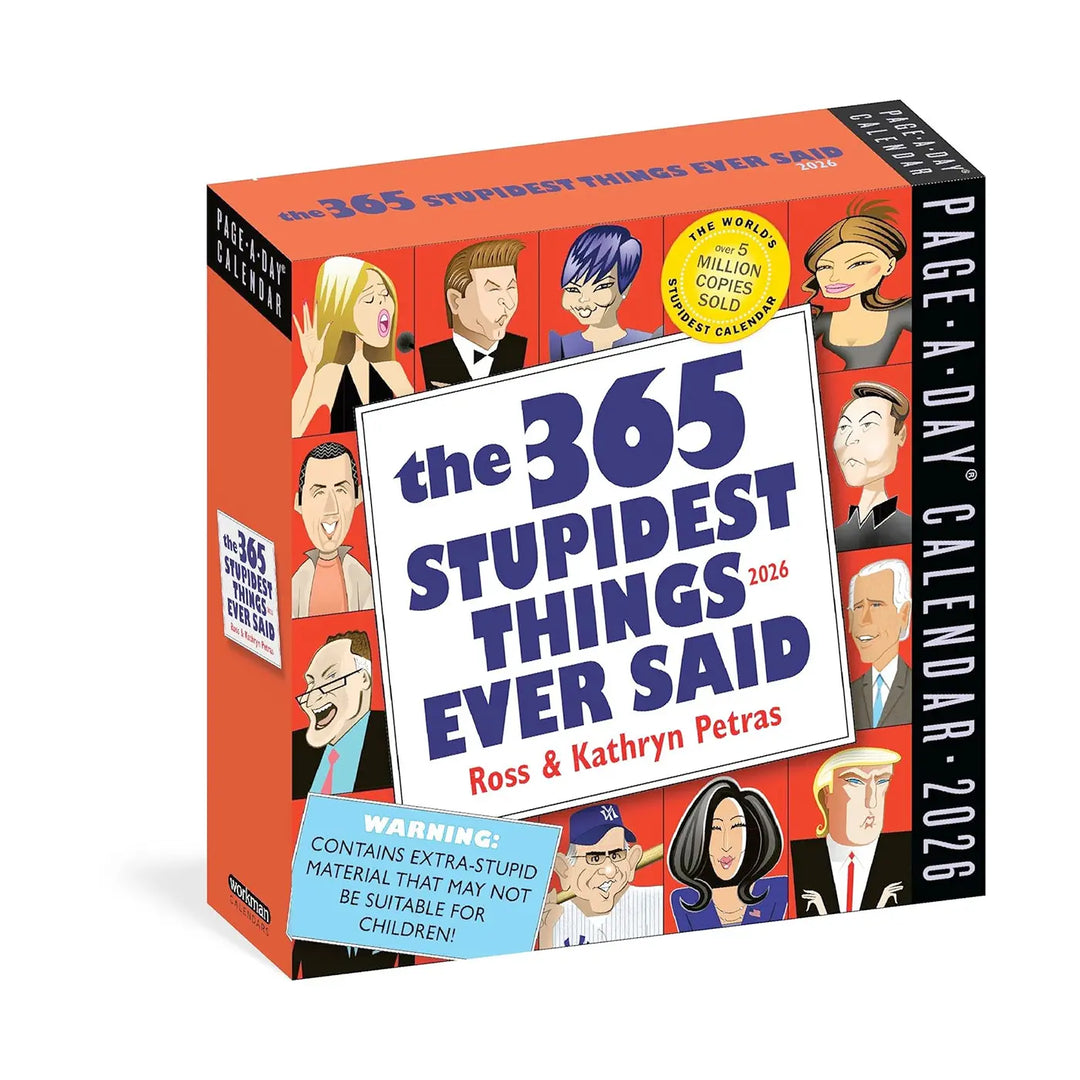 365 Stupidest Things Ever Said Page-A-Day Calendar 2026