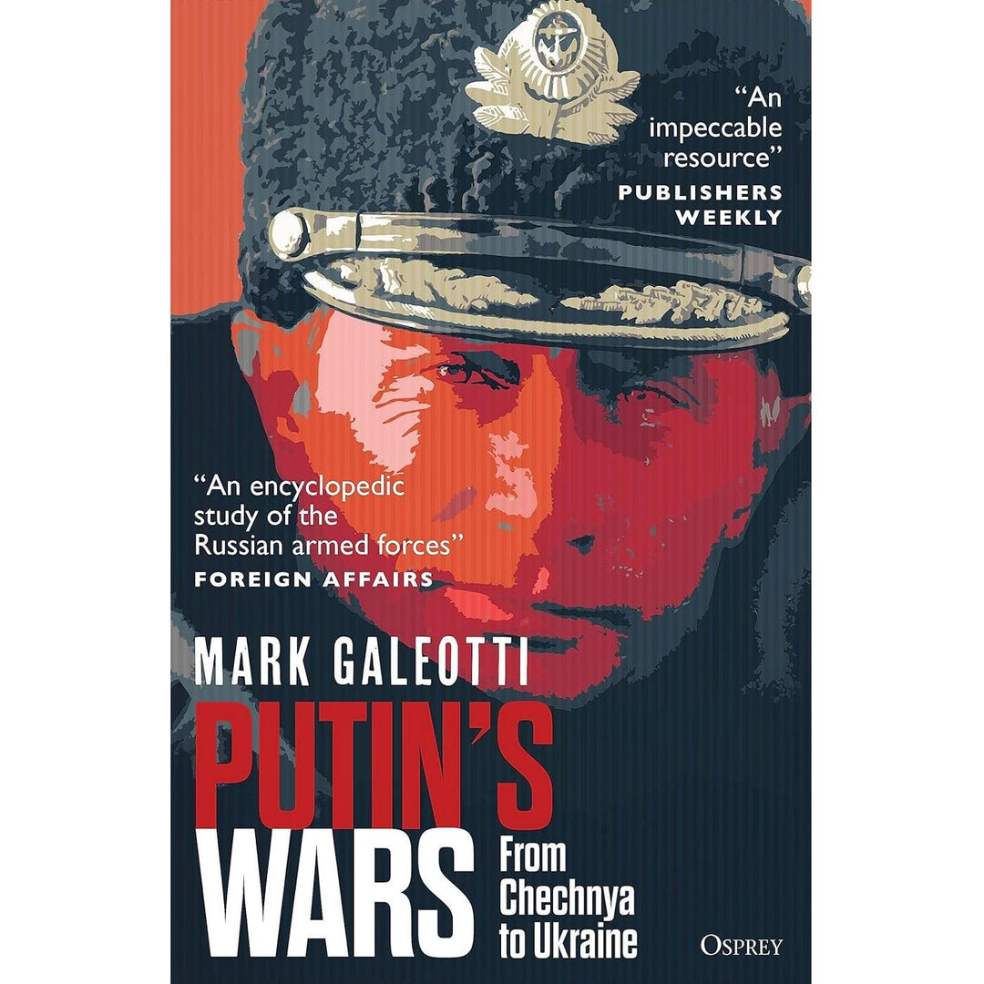 Putin's Wars: From Chechnya to Ukraine