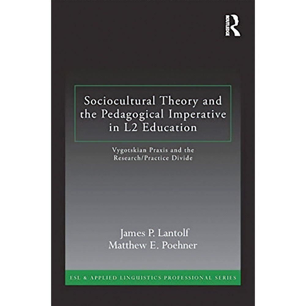 Sociocultural Theory & Pedagogical Imperative In L2 Education