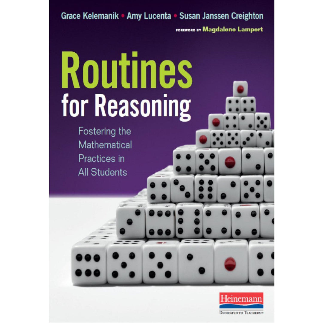 Routines for Reasoning: Fostering the Mathematical Practices in All Students
