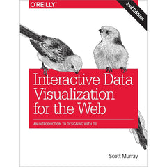 Interactive Data Visualization for the Web (2E 17)