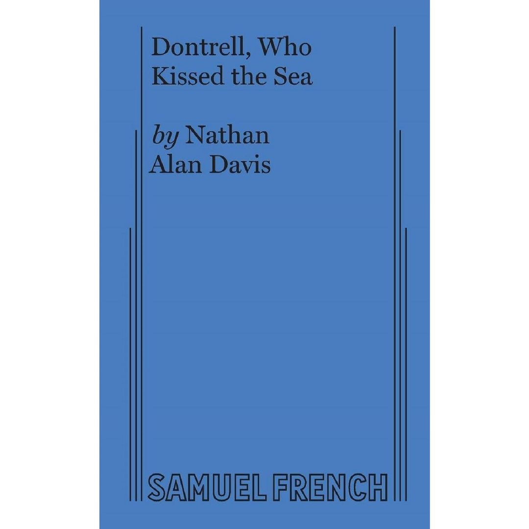 Dontrell, Who Kissed the Sea