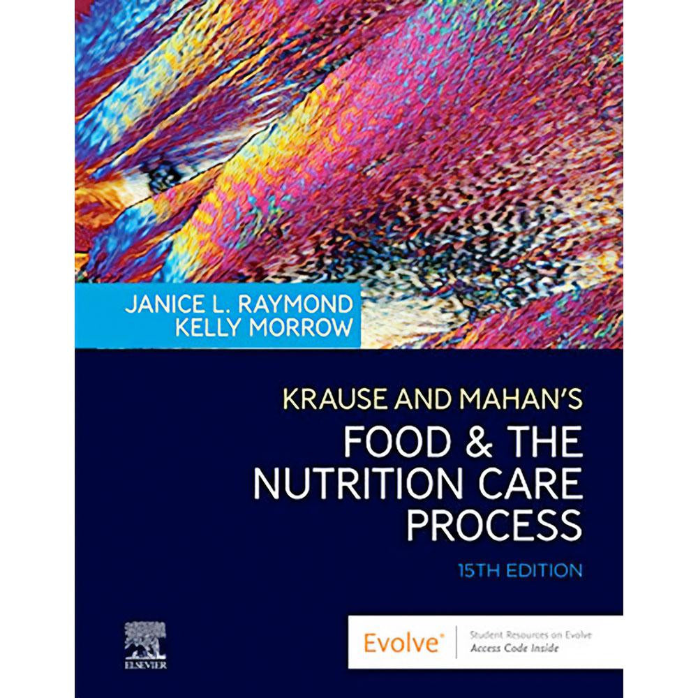 Krause & Mahan's Food and the Nutrition Care Process (15E 21)
