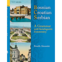 Bosnian, Croatian, Serbian: A Grammar