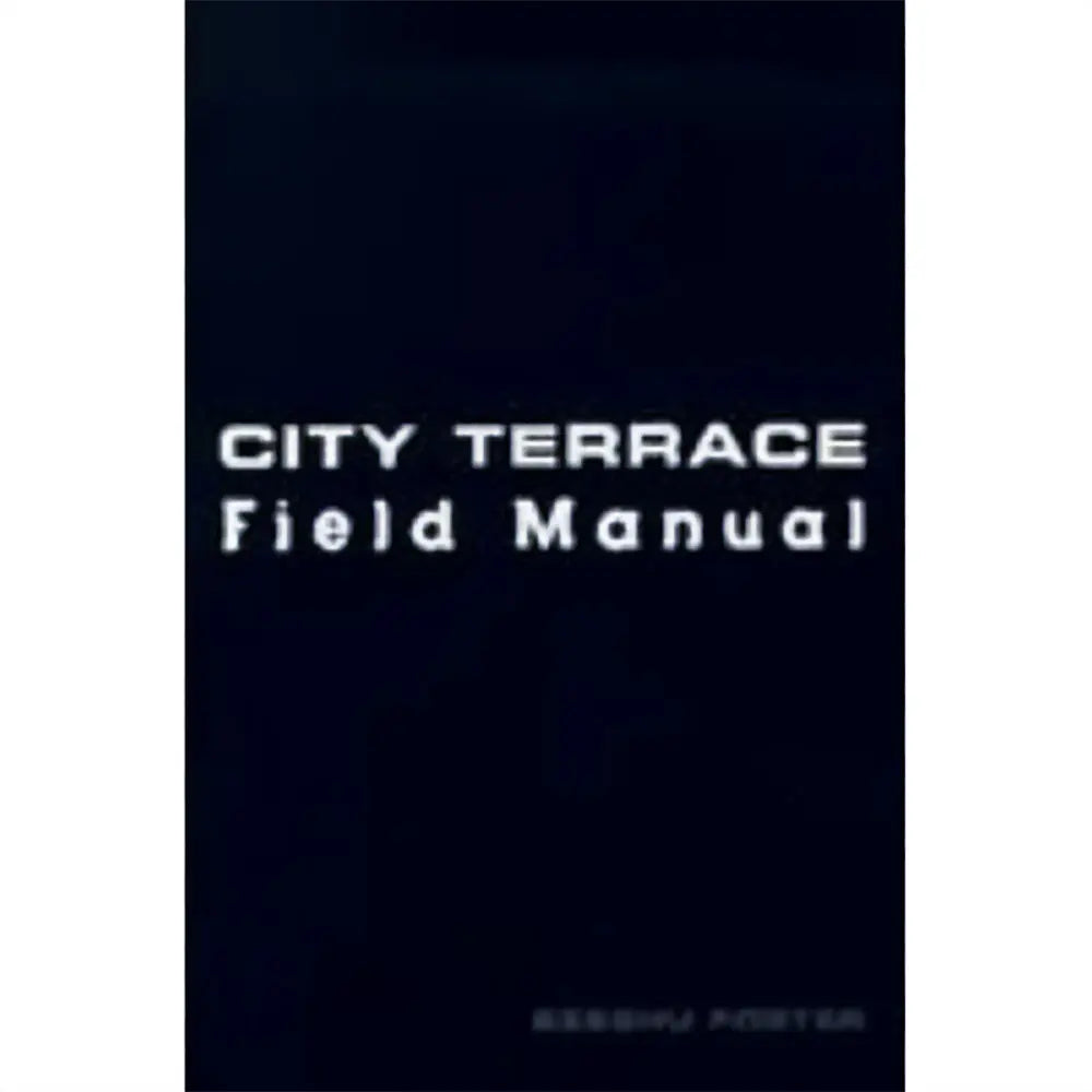 City Terrace Field Manual