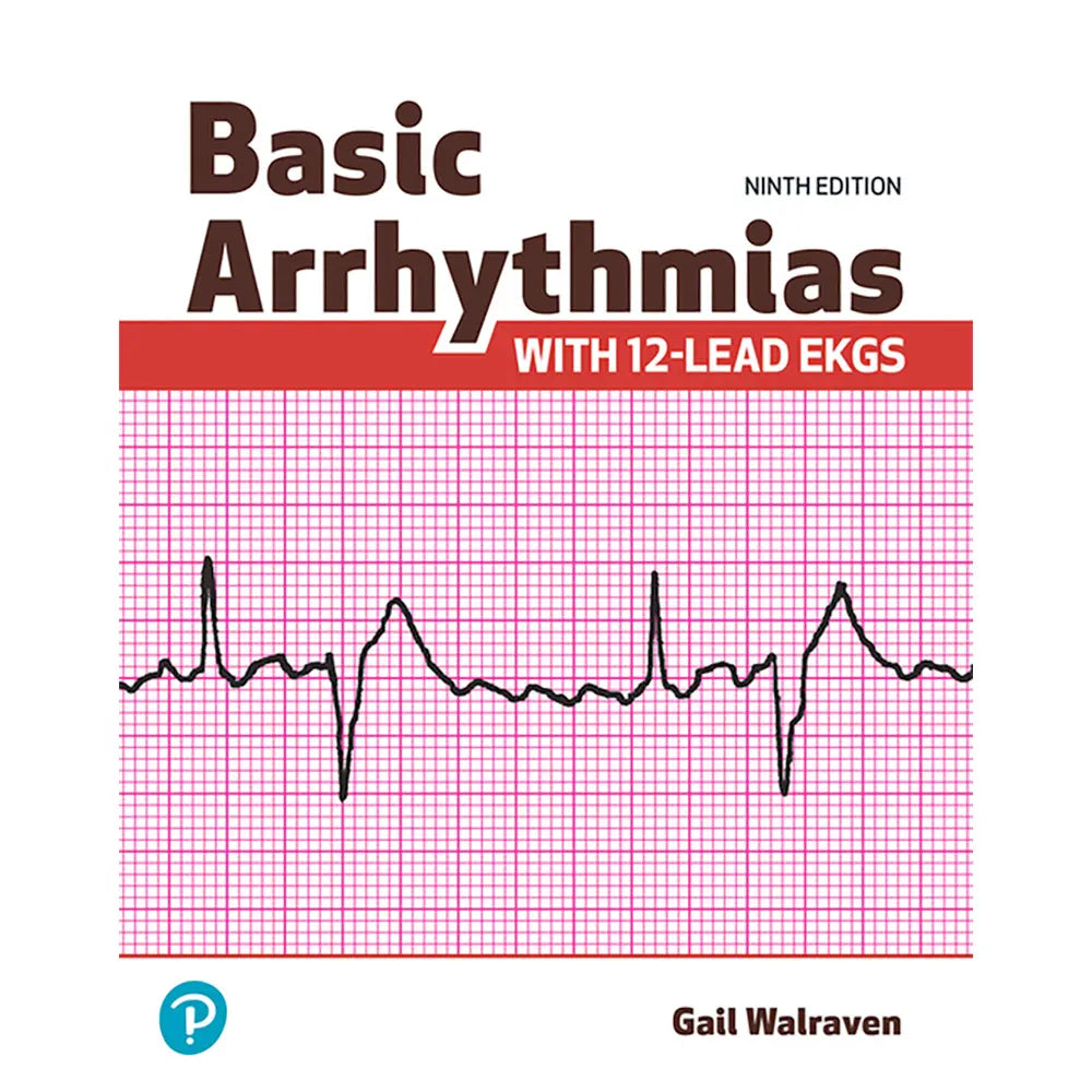 Basic Arrhythmias with 12-Lead EKGs (9E 25)