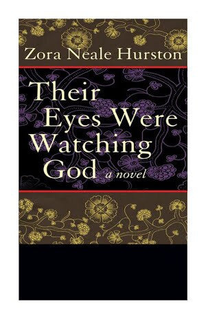 Their Eyes Were Watching God