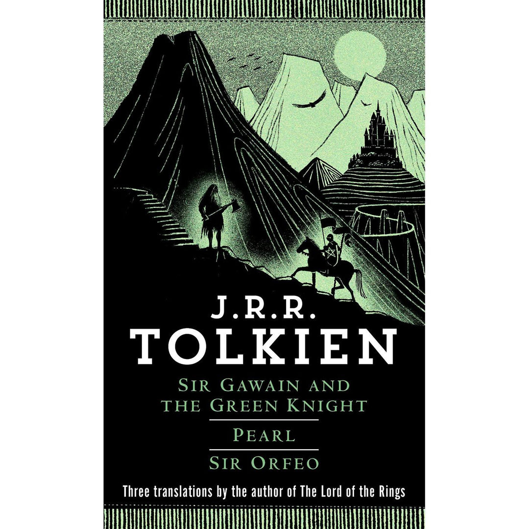 Sir Gawain & The Green Knight, Pearl, Sir Orfeo