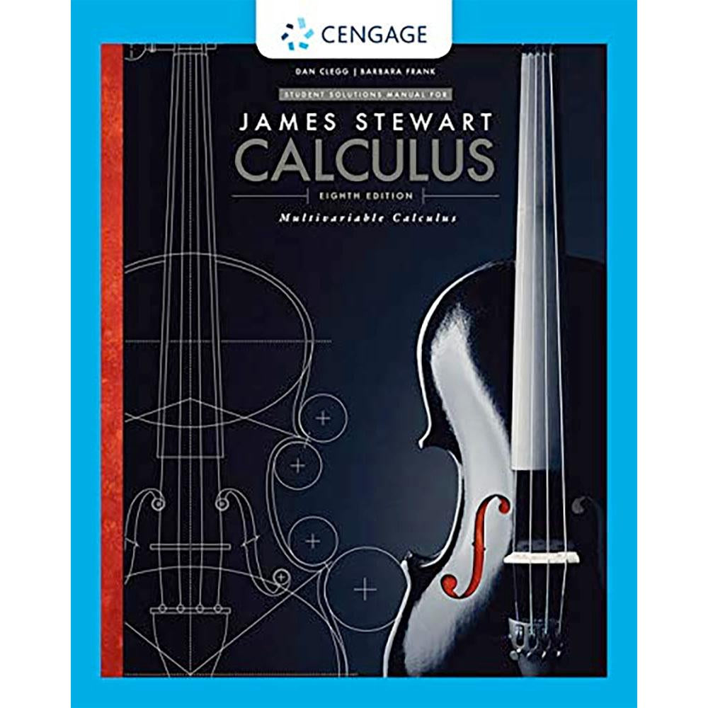 Student Solutions Manual for Calculus Multivariable (8E 16) (Chapters 10-17)
