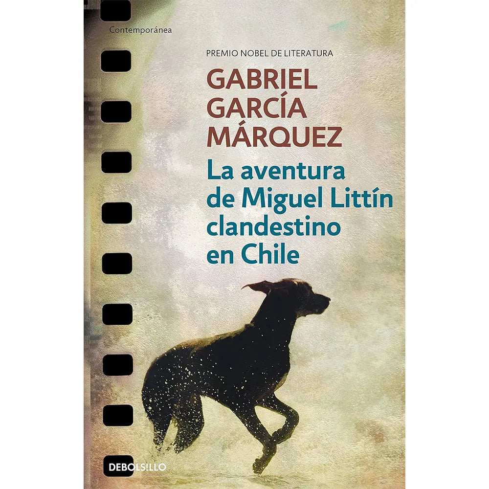 La Aventura de Miguel Littin Clandestino en Chile (DEBOLSILLO)