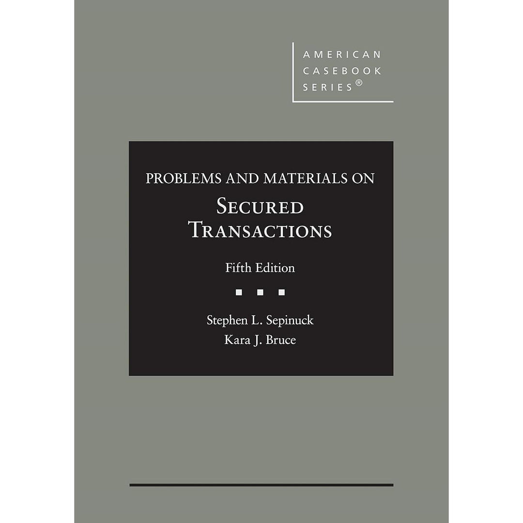 Problems and Materials on Secured Transactions (5e 21)
