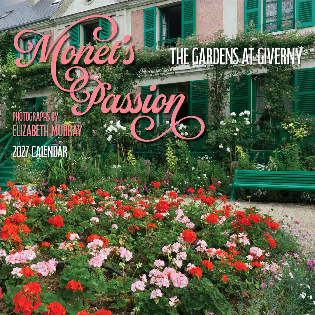 Monet's Passion The Gardens at Giverny 2027 Wall Calendar