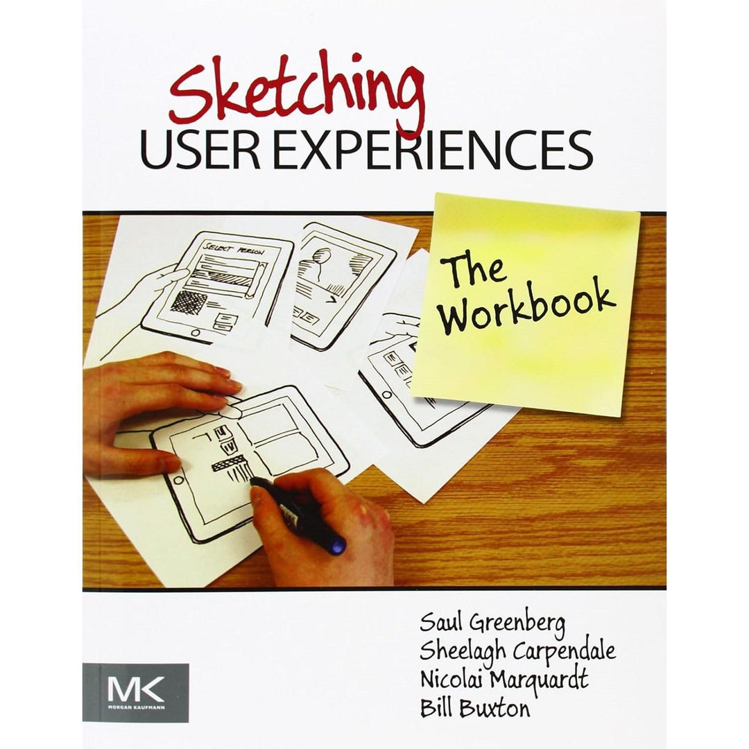 Sketching User Experiences: The Workbook