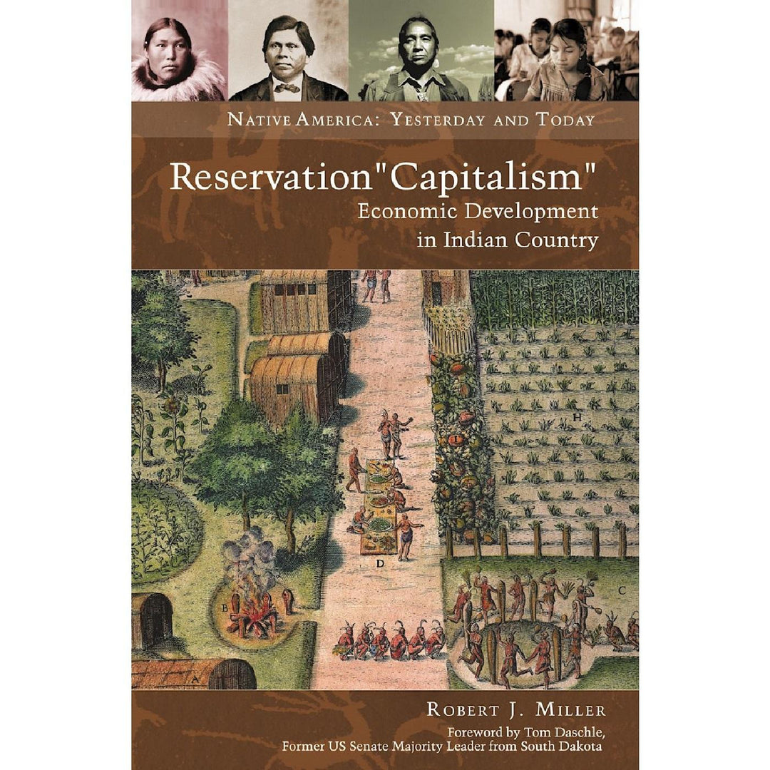 Reservation "Capitalism": Economic Development in Indian Country