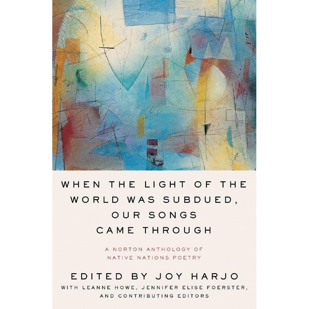 When the Light of the World Was Subdued, Our Songs Came Through