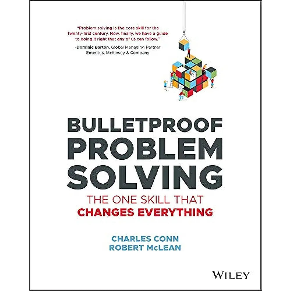 Bulletproof Problem Solving