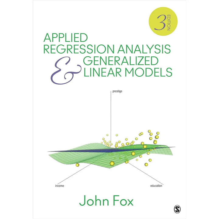 Applied Regression Analysis and Generalized Linear Models (3e 15)