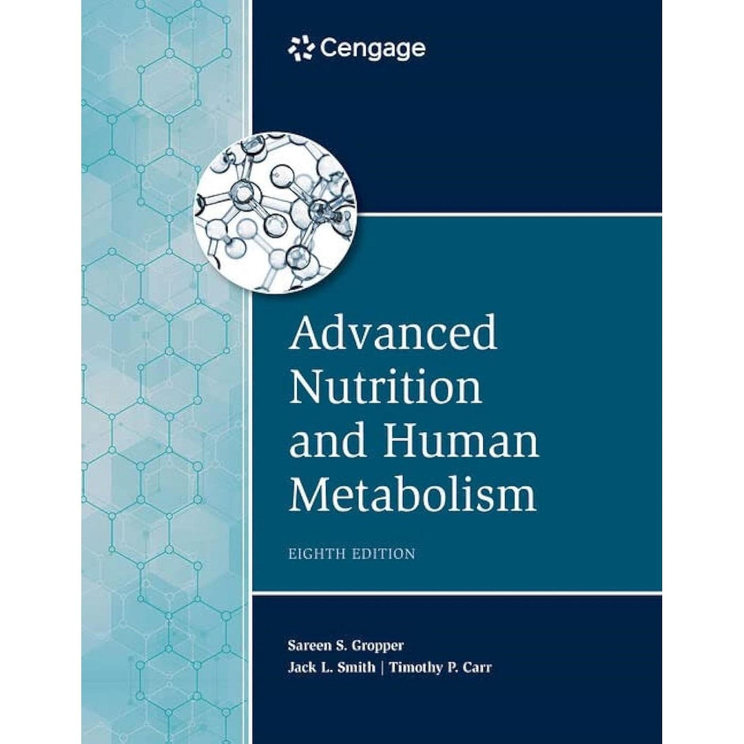 Advanced Nutrition & Human Metabolism (8E 22)