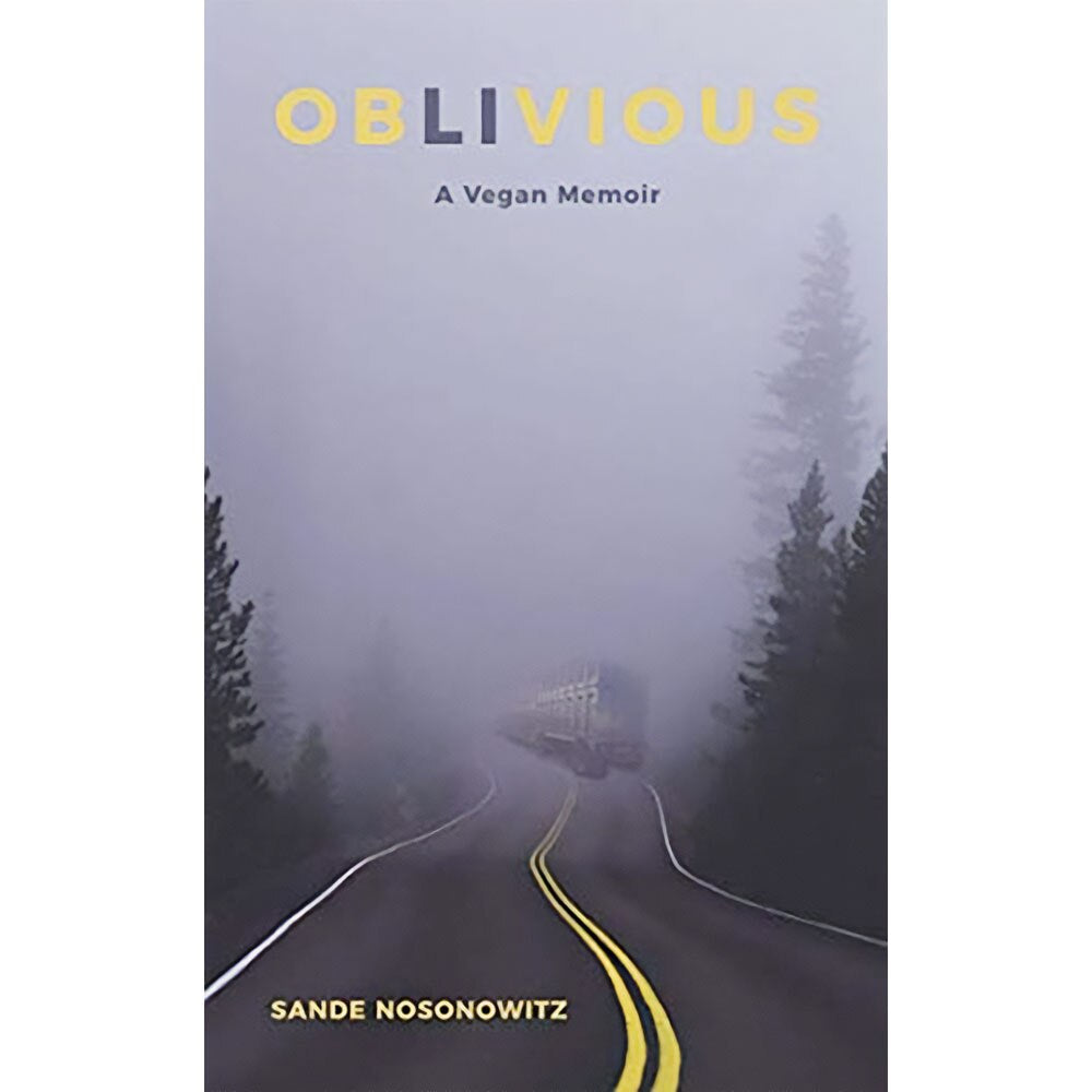 Oblivious: A Vegan Memoir