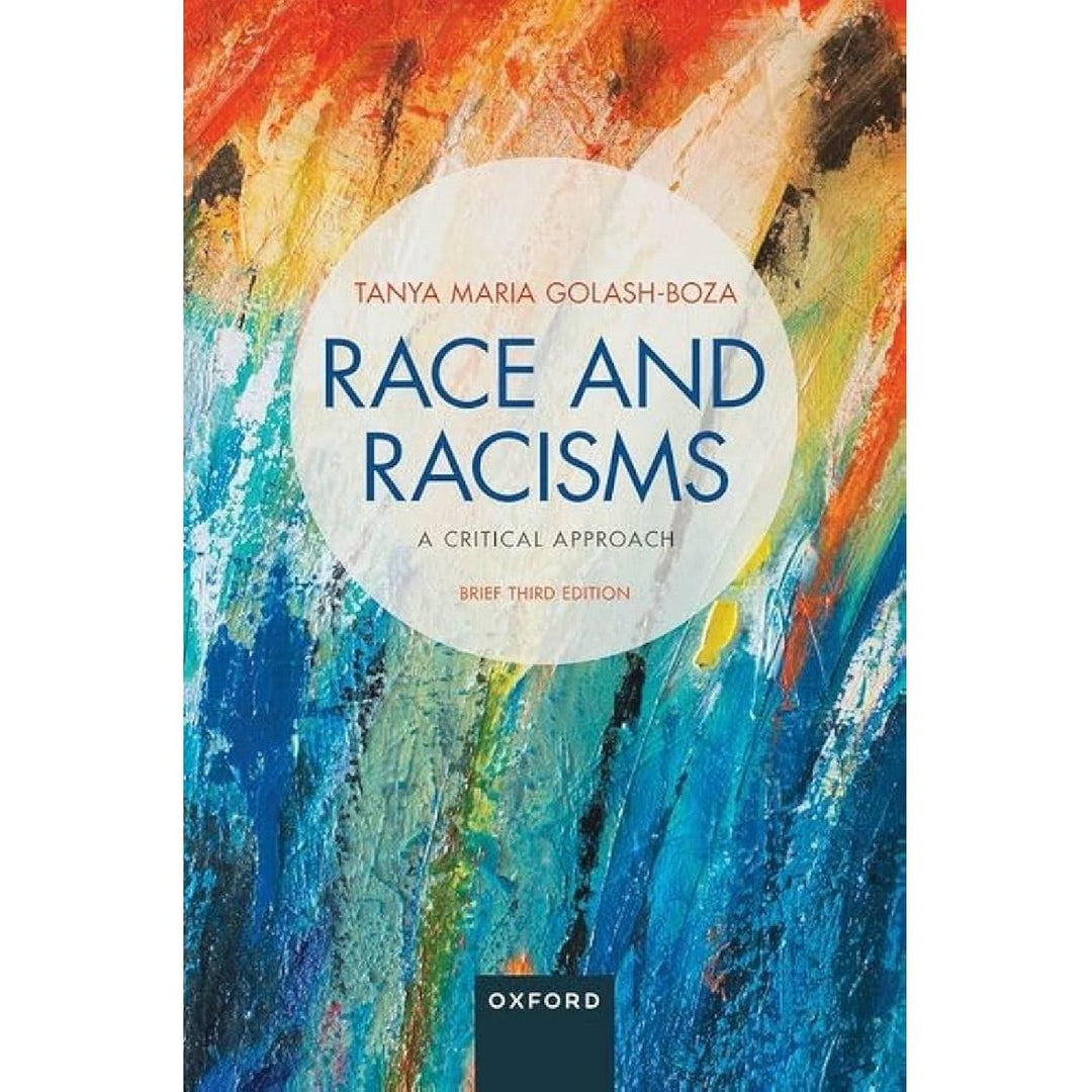 Race and Racisms (3e 23) Brief: a Critical Approach