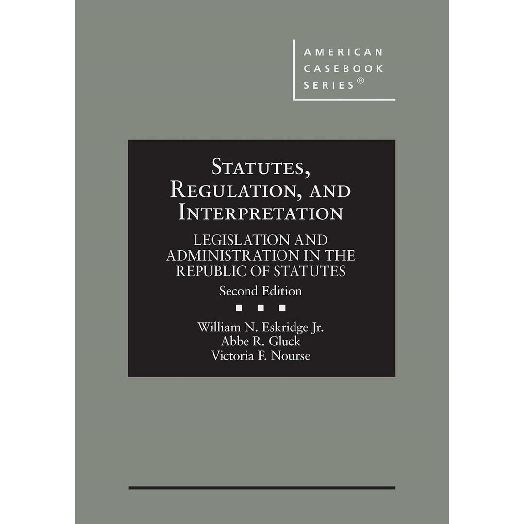 Statutes, Regulation, and Interpretation (2e 25)