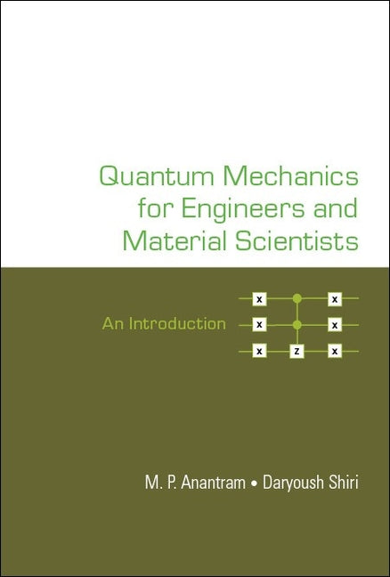 Quantum Mechanics for Engineers and Material Scientists
