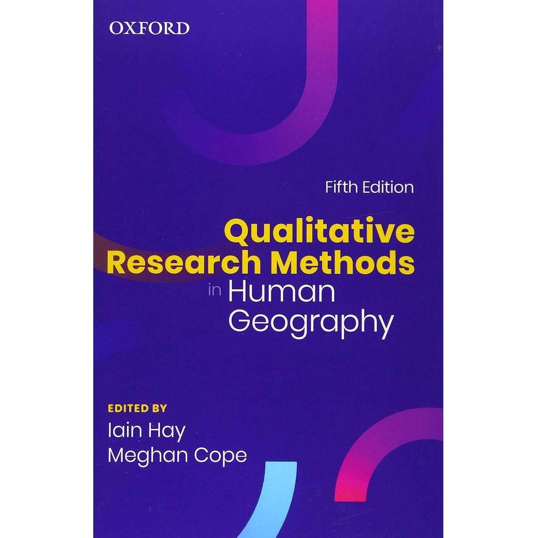 Qualitative Research Methods in Human Geography (5E 21)