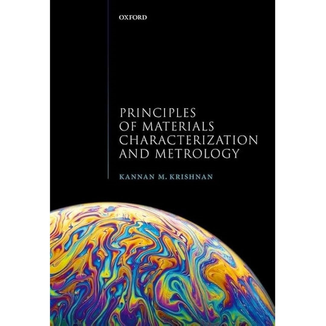 Principles of Materials Characterization & Metrology