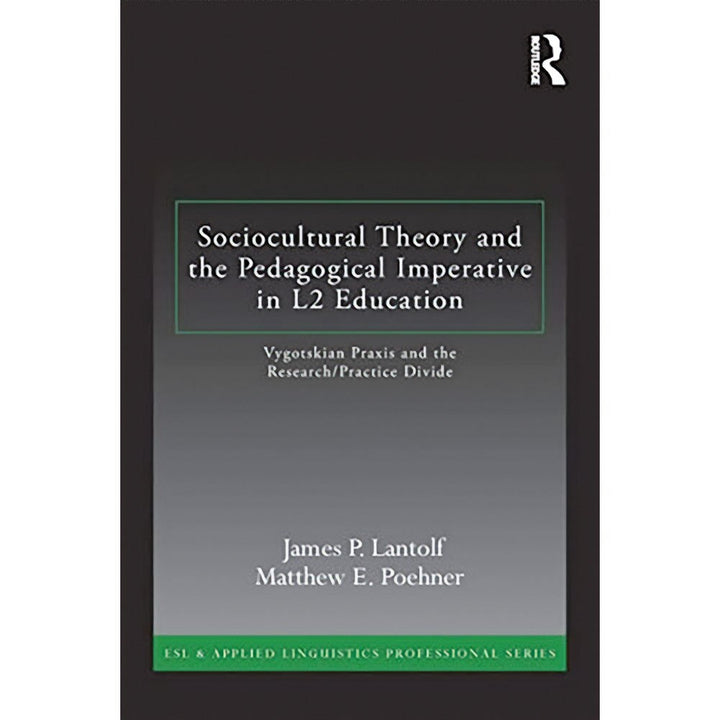Sociocultural Theory & Pedagogical Imperative In L2 Education
